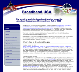 The Departments of Agriculture and Commerce launch BroadbandUSA.gov, a streamlined online application for broadband initiatives under the Recovery Act