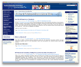 The Department of Health and Human Services Health IT Standards Committee Launches the Health IT Standards FACA blog to get the public’s view on moving forward with healthcare information technology