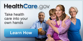 HealthCare.gov: Take health care into your own hands  Learn More