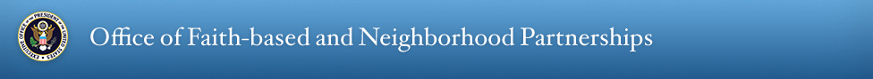 Faith-based and Neighborhood Partnerships