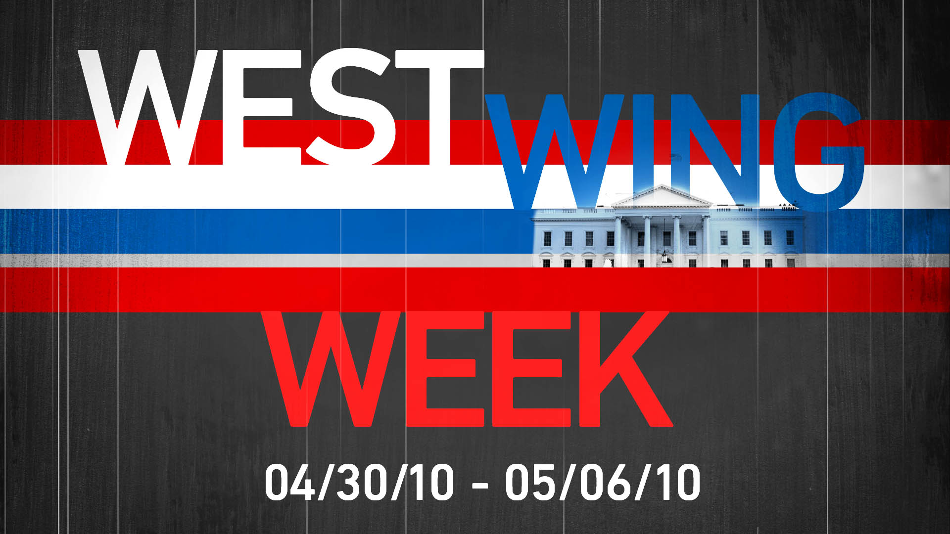 West Wing Week " X , Y , Z " The White House