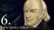 6. John Quincy Adams 