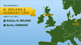 Previewing the President's Trip to Northern Ireland & Germany 
