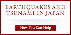 Earthquakes and Tsunami in Japan: How You Can Help