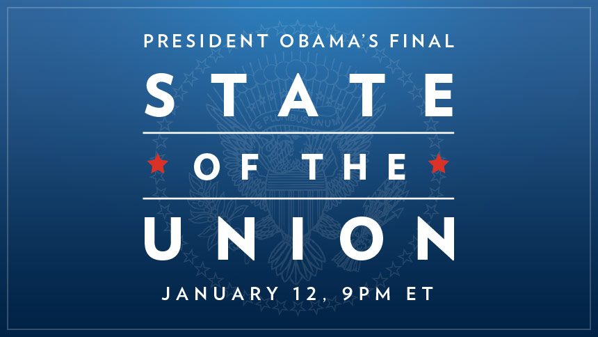 President Obama's Final State of the Union, Jan 12, 9pm ET