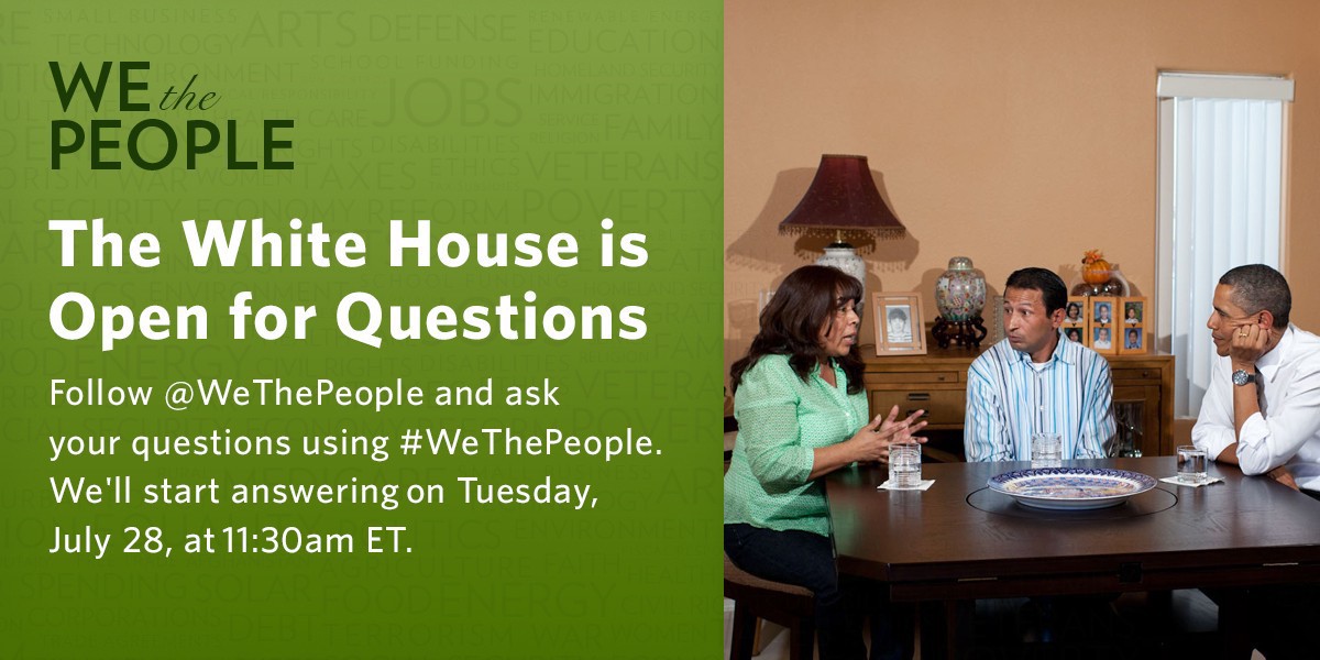 The White House is Open for Questions